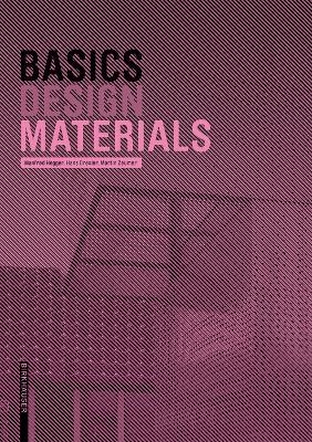 Basics Materials - Manfred Hegger, Hans Drexler, Martin Zeumer