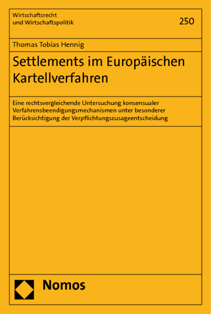 Settlements im Europ&auml;ischen Kartellverfahren - Thomas Tobias Hennig