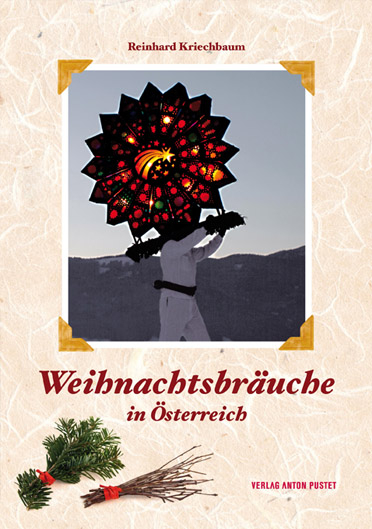 Weihnachtsbr&auml;uche in &Ouml;sterreich - Reinhard Kriechbaum