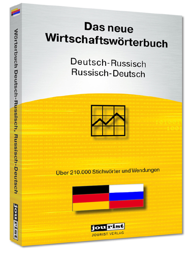Jourist Das neue Wirtschaftswörterbuch Russisch-Deutsch, Deutsch-Russisch