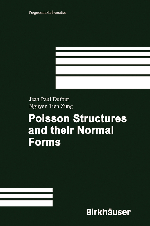 Poisson Structures and Their Normal Forms - Jean-Paul Dufour, Nguyen Tien Zung