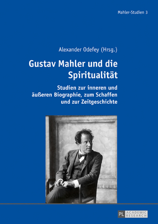 Gustav Mahler und die Spiritualitaet