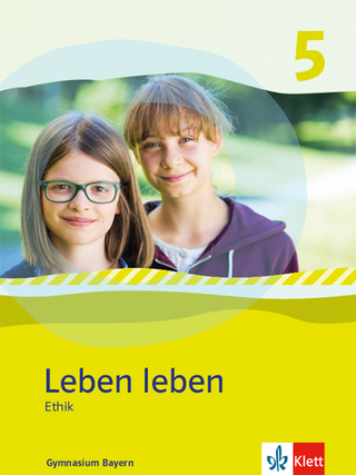 Leben leben 5. Ausgabe Bayern