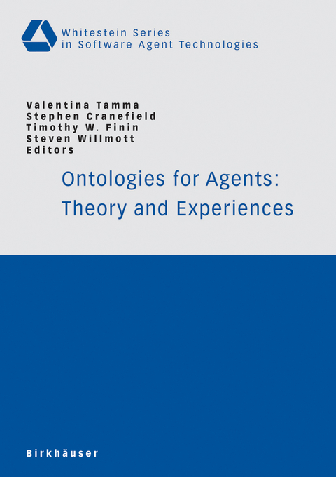 Ontologies for Agents: Theory and Experiences - 