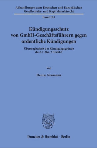 Kündigungsschutz von GmbH-Geschäftsführern gegen ordentliche Kündigungen.