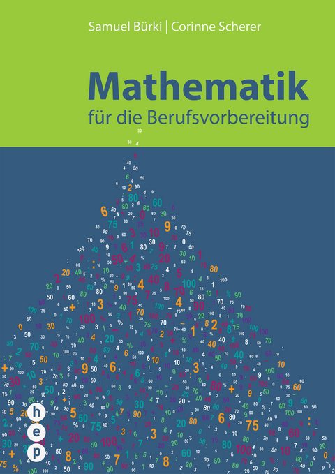 Mathematik für die Berufsvorbereitung - Samuel Bürki, Corinne Scherrer