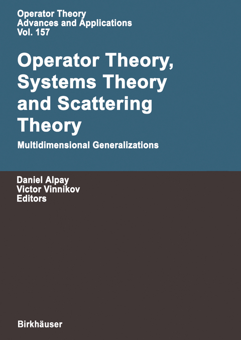 Operator Theory, Systems Theory and Scattering Theory: Multidimensional Generalizations - 