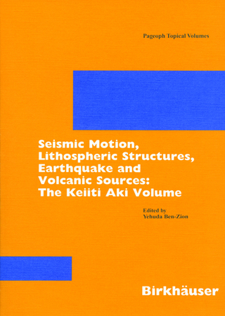 Seismic Motion, Lithospheric Structures, Earthquake and Volcanic Sources