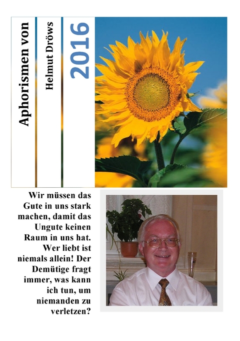 Aphorismen von Helmut Dr&ouml;ws 2016 - Helmut Dr&ouml;ws