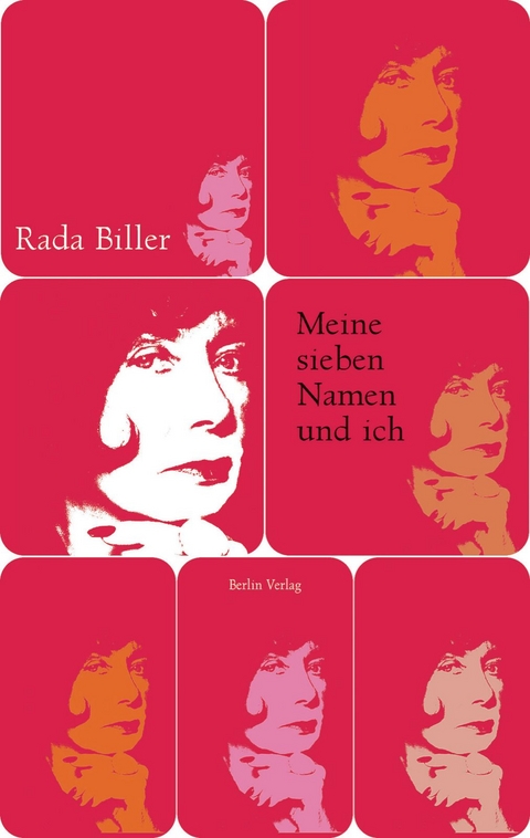 Meine sieben Namen und ich - Rada Biller
