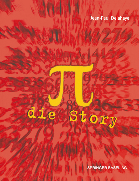 &pi; &mdash; Die Story - Jean-Paul Delahaye