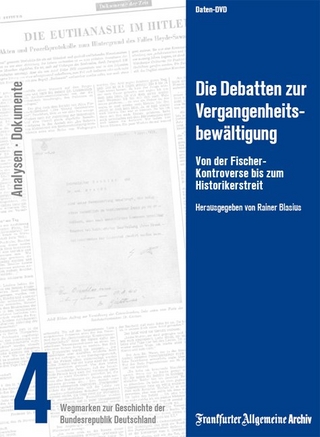 Die Debatten zur Vergangenheitsbewältigung