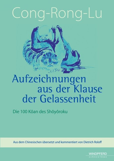 Cong-Rong-Lu &ndash; Aufzeichnungen aus der Klause der Gelassenheit