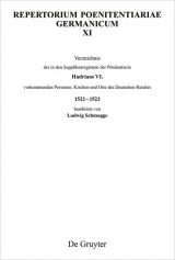 Verzeichnis der in den Supplikenregistern der P&ouml;nitentiarie Hadrians VI. vorkommenden Personen, Kirchen und Orte des Deutschen Reiches 1522-1523