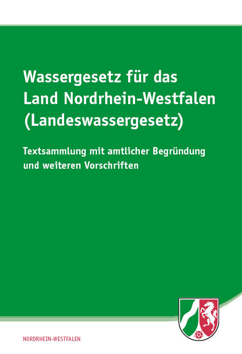 Wassergesetz f&uuml;r das Land Nordrhein-Westfalen (Landeswassergesetz)