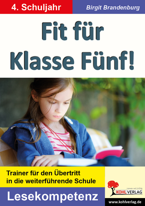 Fit f&uuml;r Klasse F&uuml;nf! - Lesekompetenz - Birgit Brandenburg