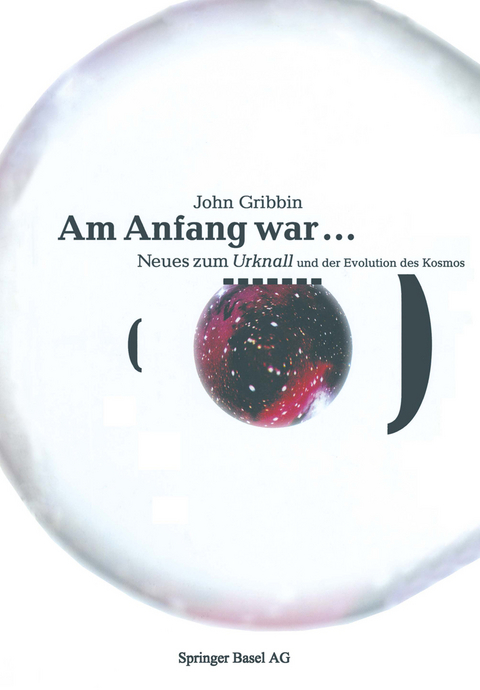 Am Anfang war &hellip; - John Gribbin