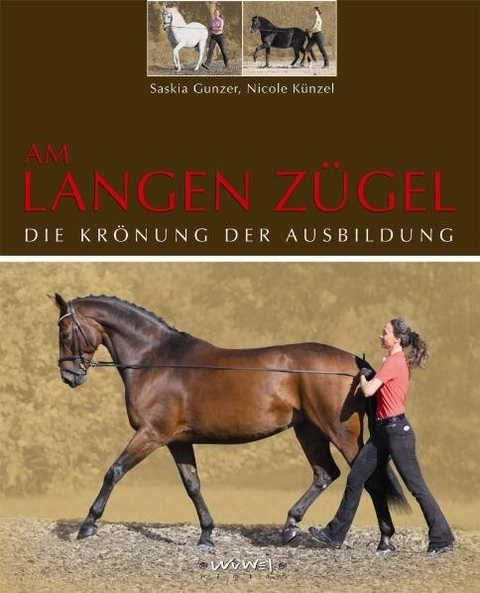 Am langen Z&uuml;gel - Saskia Gunzer, Nicole K&uuml;nzel