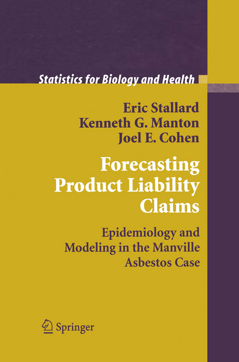 Forecasting Product Liability Claims - Eric Stallard, Kenneth G. Manton, Joel E. Cohen