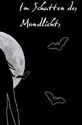 Im Schatten des Mondlichts