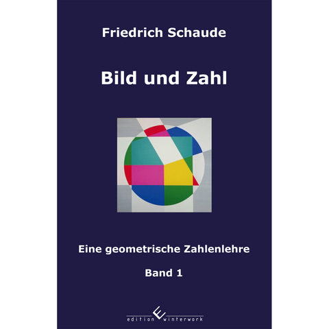 Bild und Zahl - Friedrich Schaude