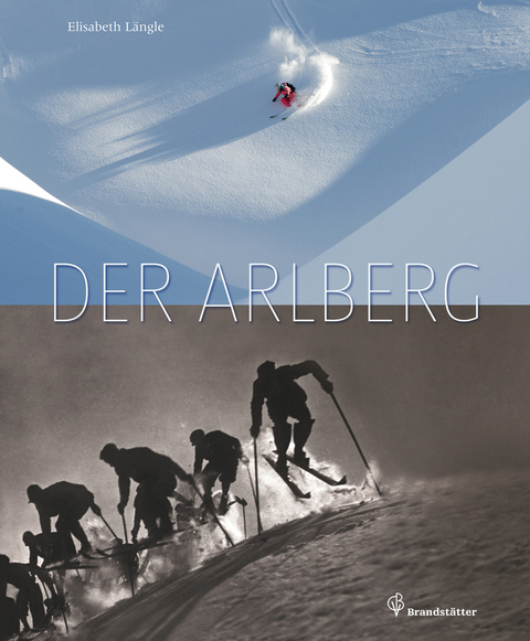 Der Arlberg - Elisabeth L&auml;ngle