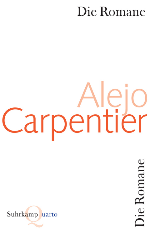 Die Romane - Alejo Carpentier