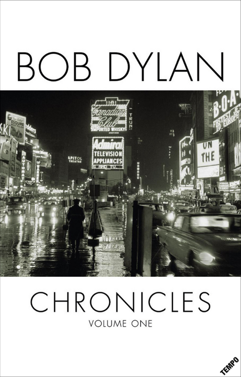 Chronicles - Bob Dylan