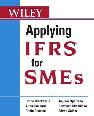 Applying IFRS for SMEs - Bruce MacKenzie, Allan Lombard, Danie Coetsee, Tapiwa Njikizana, Raymond Chamboko