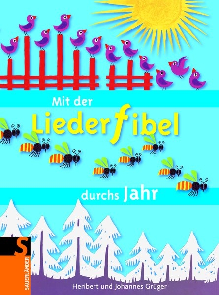 Mit der Liederfibel durchs Jahr - Heribert Gr&uuml;ger, Johannes Gr&uuml;ger