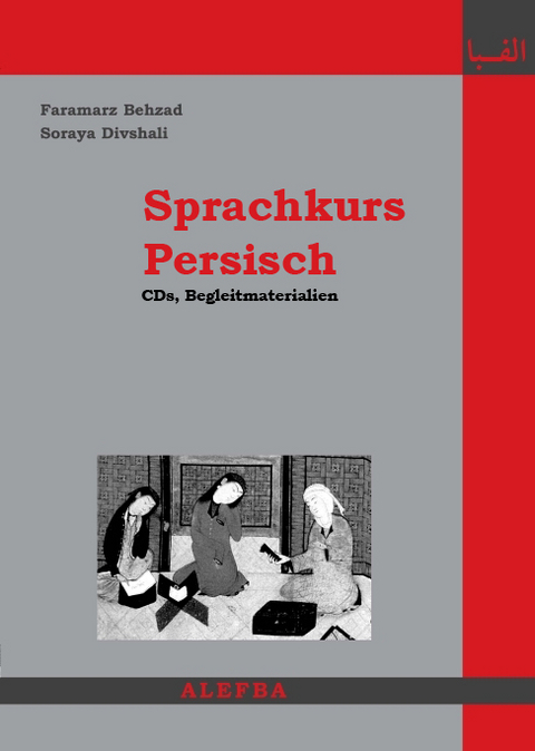 Sprachkurs Persisch. Begleitmaterialien - Faramarz Behzad, Soraya Divshali