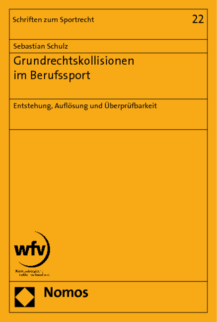 Grundrechtskollisionen im Berufssport - Sebastian Schulz