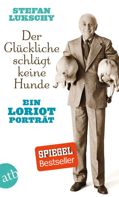 Der Gl&uuml;ckliche schl&auml;gt keine Hunde - Stefan Lukschy