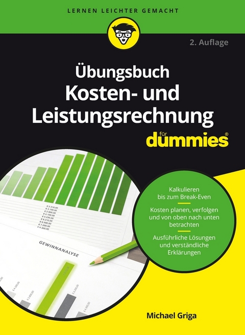 &Uuml;bungsbuch Kosten- und Leistungsrechnung f&uuml;r Dummies - Michael Griga