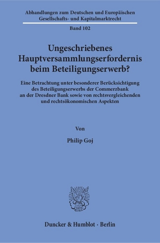 Ungeschriebenes Hauptversammlungserfordernis beim Beteiligungserwerb?