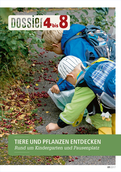 Dossier &laquo;4 bis 8&raquo;: TIERE UND PFLANZEN ENTDECKEN
