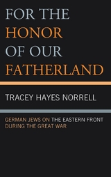 For the Honor of Our Fatherland -  Tracey Hayes Norrell