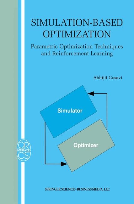 Simulation-Based Optimization - Abhijit Gosavi