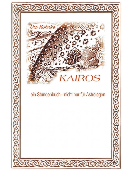Kairos - ein Stundenbuch nicht nur f&uuml;r Astrologen - 