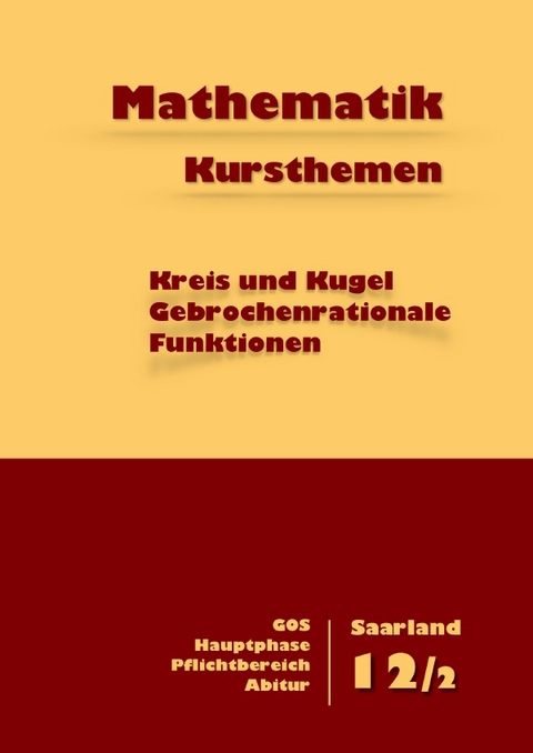 Mathematik Kursthemen Kreis Kugel Gebrochenrationale Funktionen - Dieter K&uuml;ntzer