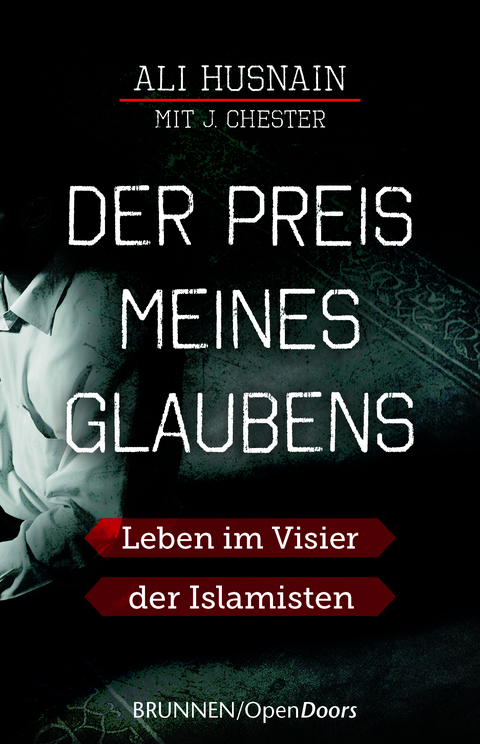Der Preis meines Glaubens - Ali Husnain, J. Chester