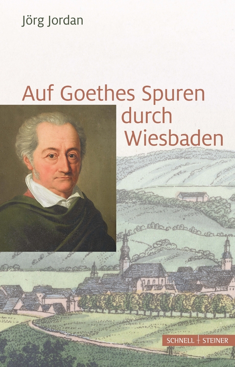 Auf Goethes Spuren durch Wiesbaden - J&ouml;rg Jordan