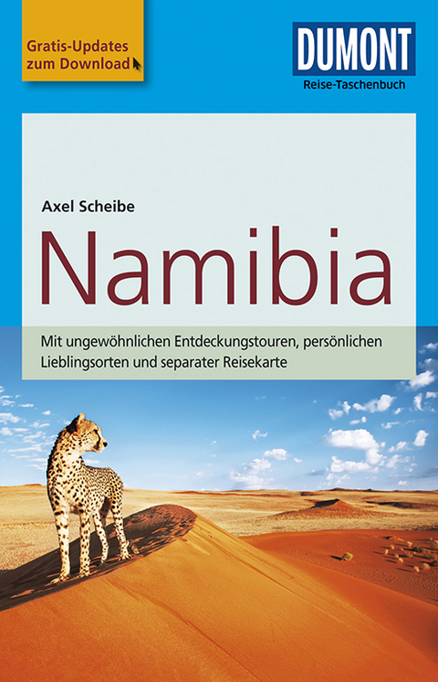 DuMont Reise-Taschenbuch Reisef&uuml;hrer Namibia - Axel Scheibe
