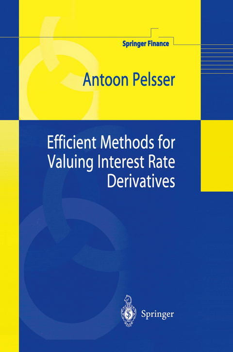 Efficient Methods for Valuing Interest Rate Derivatives - Antoon Pelsser