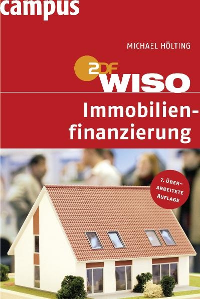 WISO: Immobilienfinanzierung - Michael H&ouml;lting