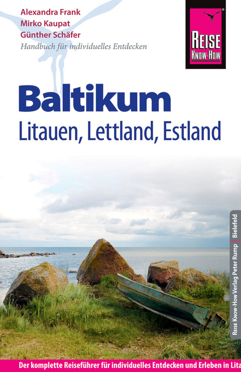 Reise Know-How Reiseführer Baltikum: Litauen, Lettland, Estland - Günther Schäfer, Mirko Kaupat, Alexandra Frank