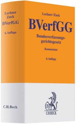 Bundesverfassungsgerichtsgesetz - Hans Lechner, R&uuml;diger Zuck