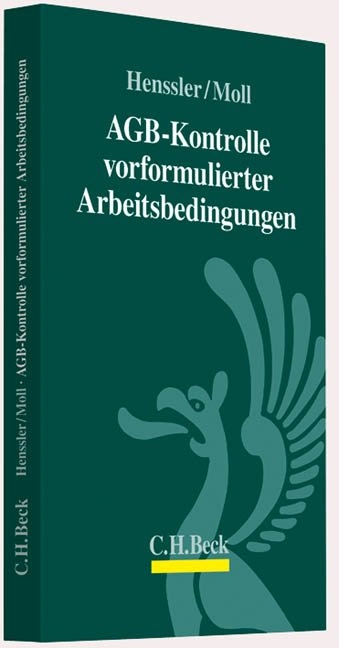 AGB-Kontrolle vorformulierter Arbeitsbedingungen - Martin Henssler, Wilhelm Moll