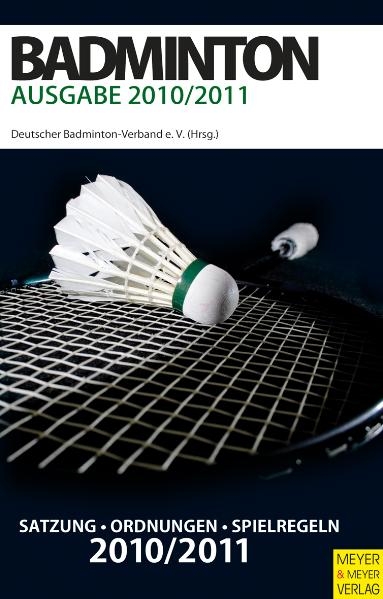 Badminton - Satzung-Ordnungen-Spielregeln - 2010/2011