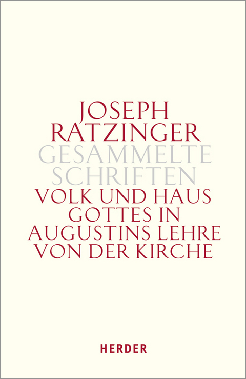 Volk und Haus Gottes in Augustins Lehre von der Kirche - Joseph Ratzinger